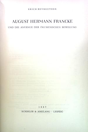 Bild des Verkufers fr August Hermann Francke und die Anfnge der kumenischen Bewegung. zum Verkauf von books4less (Versandantiquariat Petra Gros GmbH & Co. KG)