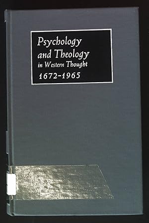 Bild des Verkufers fr Psychology and Theology in Western Thought, 1672-1965: A Historical and Annotated Bibliography. Bibliographies in the History of Psychology and Psychiatry a Series. zum Verkauf von books4less (Versandantiquariat Petra Gros GmbH & Co. KG)