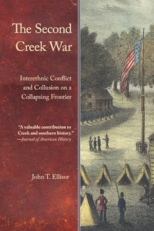 Immagine del venditore per Second Creek War : Interethnic Conflict and Collusion on a Collapsing Frontier venduto da GreatBookPrices