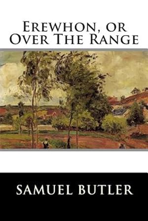 Seller image for Erewhon, or over the Range for sale by GreatBookPrices