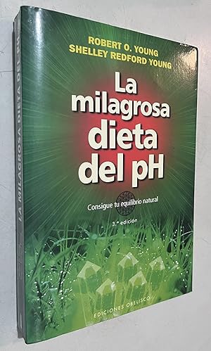 Immagine del venditore per La milagrosa dieta del PH (Spanish Edition) venduto da Once Upon A Time