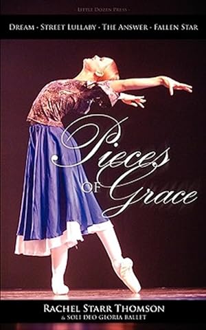 Seller image for PIECES OF GRACE (AND WHAT THEY for sale by GreatBookPrices