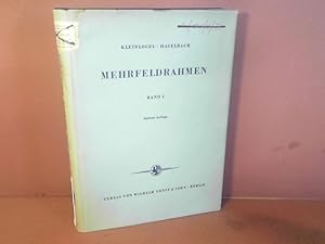 Imagen del vendedor de Mehrfeldrahmen - Fertige Formeln fr Durchlaufrahmen, Hallen- und Stockwerkrahmen, sowie Zahlentafeln fr Sonderformen. - 1.Band: Beliebig vielfeldrige, ein- und zweigeschossige, unverschiebliche und elastisch verschiebliche, elastisch drehbar eingespannte Durchlaufrahmen. a la venta por Antiquariat Deinbacher