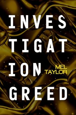 Image du vendeur pour Investigation Greed mis en vente par GreatBookPrices