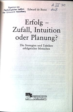 Bild des Verkufers fr Erfolg : Zufall, Intuition oder Planung? ; die Strategien und Taktiken erfolgreicher Menschen. zum Verkauf von books4less (Versandantiquariat Petra Gros GmbH & Co. KG)