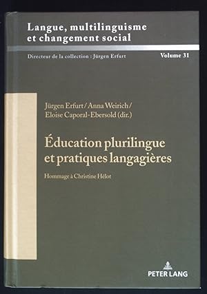 Bild des Verkufers fr Education plurilingue et pratiques langagires : hommage  Christine Hlot. Langue,multilinguisme et changement social = Sprache, Mehrsprachigkeit und sozialer Wandel ; Volume 31 zum Verkauf von books4less (Versandantiquariat Petra Gros GmbH & Co. KG)