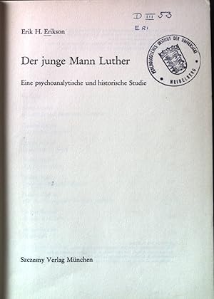 Der junge Mann Luther : e. psychoanalytische und historische Studie.