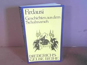 Bild des Verkufers fr Firdausi. Geschichten aus dem Schahnameh. (= Diederichs Gelbe Reihe, Band 50). zum Verkauf von Antiquariat Deinbacher