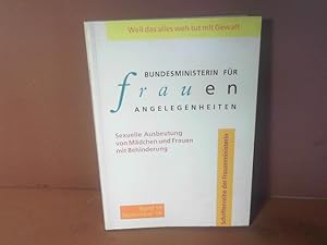 Bild des Verkufers fr Weil das alles weh tut mit Gewalt. Sexuelle Ausbeutung von Mdchen und Frauen mit Behinderung. Eine Studie. (= Chrisftenreihe der Frauenministerin, Band 10). zum Verkauf von Antiquariat Deinbacher