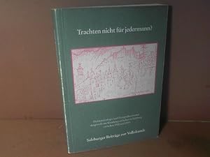 Trachten nicht für jedermann - Heimatideologie und Festspieltourismus dargestellt am Kleidungsver...