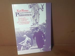 Immagine del venditore per Karl Renner - ein sterreichisches Phnomen : Wiedergabe des Symposiums aus Anla des 125. Geburtstages von Karl Renner. veranst. von der Volkshochschule Wien-Brigittenau gemeinsam mit dem Verein Dr. Karl-Renner-Gedenksttte. Hrsg.: sterreichisches Gesellschafts- und Wirtschaftsmuseums venduto da Antiquariat Deinbacher