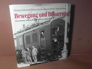 Bewegung und Beharrung. - Transport und Transportsysteme in Österreich 1918 bis 1938. Eisenbahn, ...