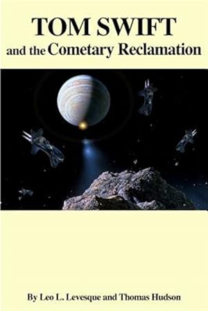 Bild des Verkufers fr Tom Swift and the Cometary Reclamation zum Verkauf von GreatBookPrices