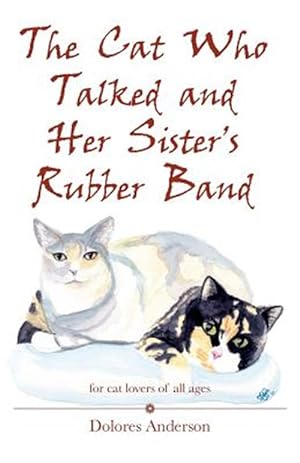 Imagen del vendedor de Cat Who Talked and Her Sister's Rubber Band a la venta por GreatBookPrices