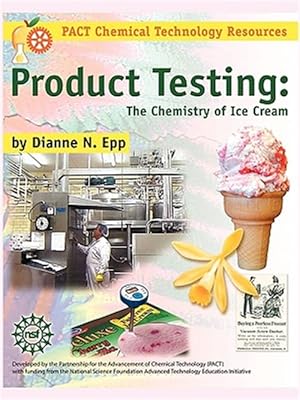 Imagen del vendedor de Product Testing : The Chemistry of Ice Cream a la venta por GreatBookPrices