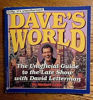 Immagine del venditore per Dave's World: The Unofficial Guide to the Late Show With David Letterman venduto da Samson Books
