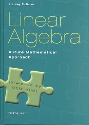 Immagine del venditore per Linear Algebra : A Pure Mathematical Approach venduto da GreatBookPrices