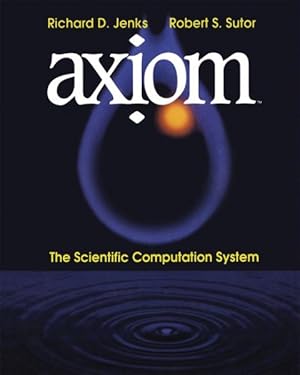 Bild des Verkufers fr Axiom : The Scientific Computation System zum Verkauf von GreatBookPrices