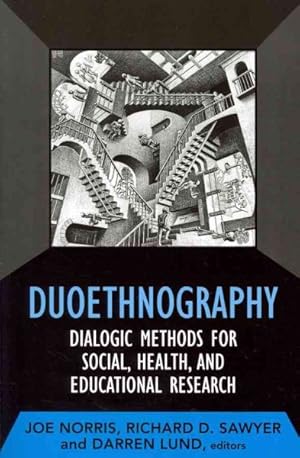 Seller image for Duoethnography : Dialogic Methods for Social, Health, and Educational Research for sale by GreatBookPrices