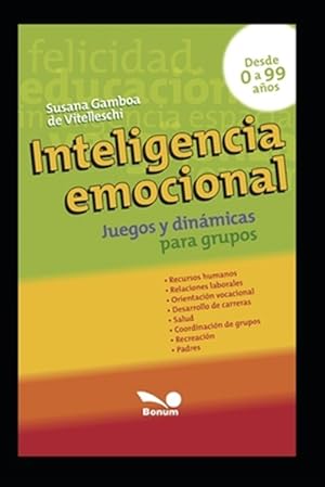 Imagen del vendedor de Inteligencia Emocional: juegos y dinmicas para grupos -Language: spanish a la venta por GreatBookPrices