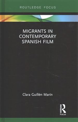 Seller image for Migrants in Contemporary Spanish Film for sale by GreatBookPrices