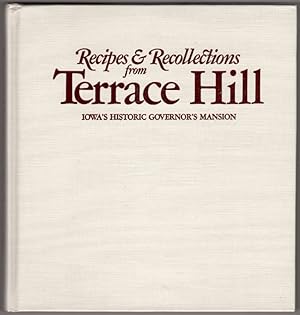 Recipes and Recollections from Terrace Hill