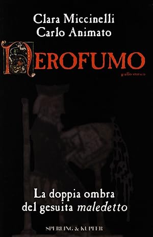 Nerofumo. La doppia ombra del gesuita maledetto