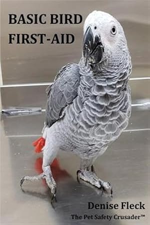 Immagine del venditore per Basic Bird First-Aid venduto da GreatBookPrices