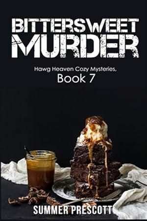 Seller image for Bittersweet Murder for sale by GreatBookPrices