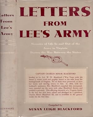 Seller image for Letters From Lee's Army or Memoirs of Life In and Out of The Army in Virginia During the War Between the States Compiled by Susan Leigh Blackford From original and contemporaneous memoirs, correspondence and diaries. Annotated by her husband Charles Minor Blackford. Edited and abridged for publication by Charles Minor Blackford III for sale by Americana Books, ABAA