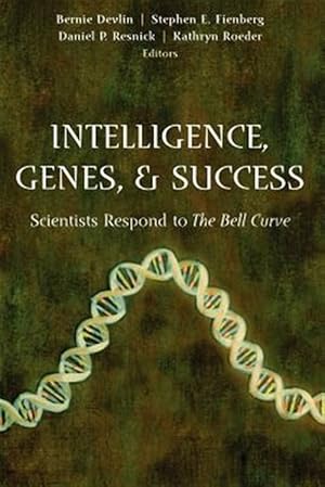 Seller image for Intelligence, Genes, and Success : Scientists Respond to the Bell Curve for sale by GreatBookPrices