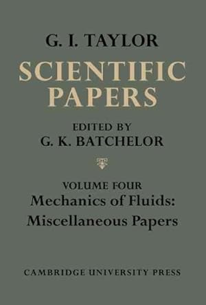 Seller image for Scientific Papers of Sir Geoffrey Ingram Taylor : Mechanics of Fluids: Miscellaneous Papers for sale by GreatBookPrices