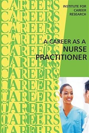Immagine del venditore per Career As a Nurse Practitioner venduto da GreatBookPrices