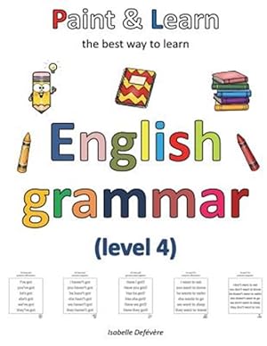 Image du vendeur pour Paint & Learn - English Grammar, Level 4 mis en vente par GreatBookPrices