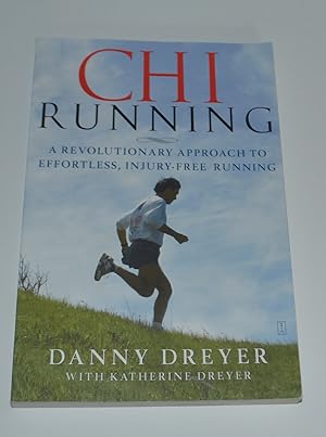 Imagen del vendedor de Chi Running: A Revolutionary Approach to Effortless, Injury-Free Running a la venta por Bibliomadness