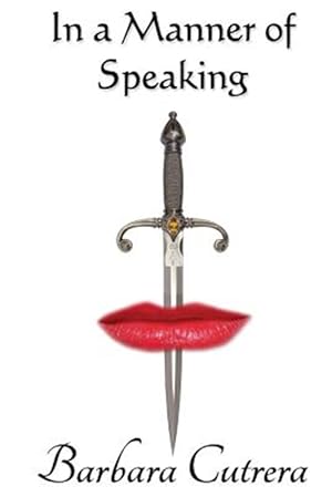 Image du vendeur pour In a Manner of Speaking mis en vente par GreatBookPrices