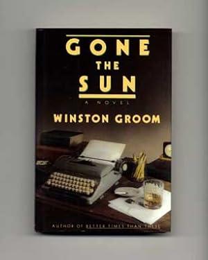 Seller image for Gone the Sun - 1st Edition/1st Printing for sale by Books Tell You Why  -  ABAA/ILAB