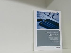 Seller image for Der Technische Betriebswirt - Lehrbuch 2: Material-, Produktions- und Absatzwirtschaft Lehrbuch 2. Material-, Produktions- und Absatzwirtschaft for sale by Book Broker