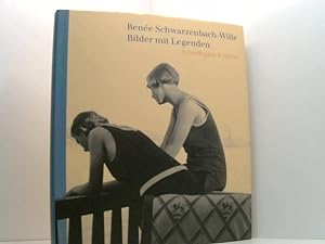 Bild des Verkäufers für Bilder mit Legenden: Fotografien Renée Schwarzenbach-Wille. Hrsg. von Alexis Schwarzenbach zum Verkauf von Book Broker