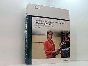 Bild des Verkufers fr Designing for Cisco Internetwork Solutions (DESGN): (CCDA DESGN 640-864) (Foundation Learning Guides) zum Verkauf von Book Broker