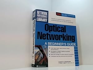 Seller image for Elsenpeter, R: Optical Networking: A Beginner's Guide (Network Professional's Library) for sale by Book Broker