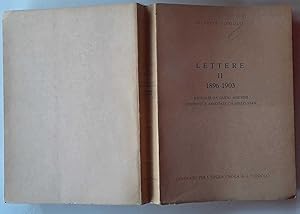 Lettere II 1896-1903. Raccolte da Guido Anichini ordinate e annotate da Nello Vian