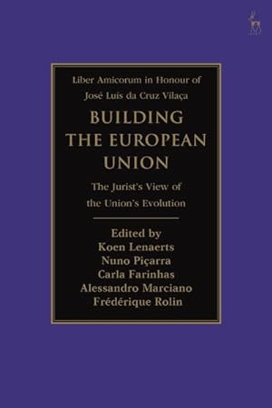 Imagen del vendedor de Building the European Union : The Jurist?s View of the Union?s Evolution a la venta por GreatBookPrices