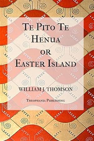 Image du vendeur pour Te Pito Te Henua, or Easter Island mis en vente par GreatBookPrices