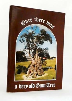 Image du vendeur pour Once There Was a Very Old Gum Tree mis en vente par Adelaide Booksellers