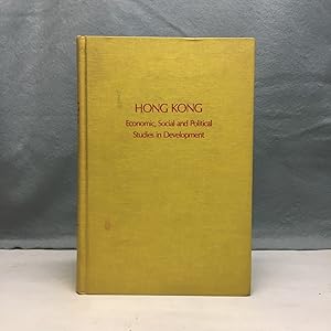 Seller image for HONG KONG: ECONOMIC, SOCIAL AND POLITICAL STUDIES IN DEVELOPMENT: WITH A COMPREHENSIVE BIBLIOGRAPHY for sale by Any Amount of Books