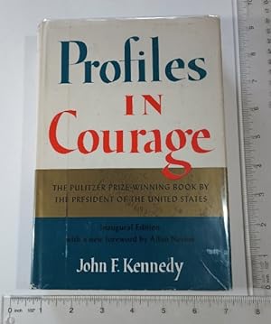 Seller image for Profiles in Courage, Inaugural Edition (American President, Presidency, Beliefs, Historical View of the United States of America , Biography, Senator, Patriotism, Political Life, American Royalty, 1961 edition, HB in DJ) for sale by GREAT PACIFIC BOOKS
