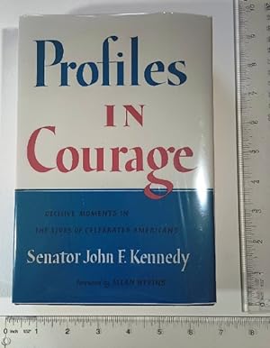 Imagen del vendedor de Profiles in Courage : Decisive Moments in the Lives of Celebrated Americans: Senator John F. Kennedy [hb in Dj, First thus] a la venta por GREAT PACIFIC BOOKS