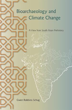 Image du vendeur pour Bioarchaeology and Climate Change : A View from South Asian Prehistory mis en vente par GreatBookPrices