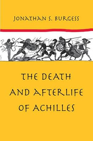 Seller image for The Death and Afterlife of Achilles (Hardcover) for sale by CitiRetail